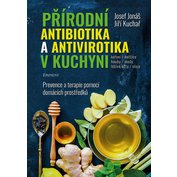 Přírodní antibiotika a antivirotika v kuchyni