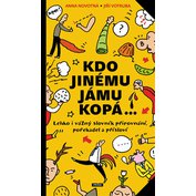 Kdo jinému jámu kopá...