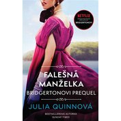 Bridgertonovi - prequel 2: Falešná manželka