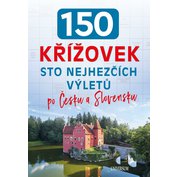150 křížovek sto nejhezčích výletů po Česku a Slovensku