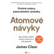 Atomové návyky – Jak si budovat dobré návyky a zbavovat se těch špatných