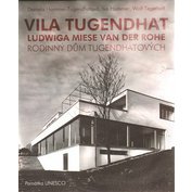 Vila Tugendhat Ludwiga Miese van der Rohe