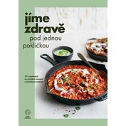 Jíme zdravě pod jednou pokličkou