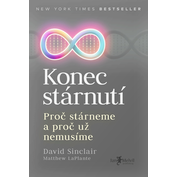 Konec stárnutí – Proč stárneme a proč už nemusíme