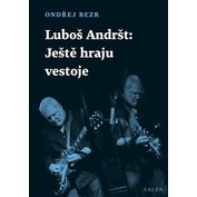 Luboš Andršt - Ještě hraju vestoje