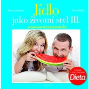 Jídlo jako životní styl III. Jídlo jako životní styl III.