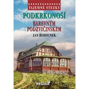 Tajemné stezky - Podkrkonoší barevným Podzvičinskem