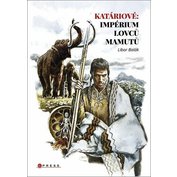 Katáriové - Impérium lovců mamutů