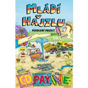 Mládí v hajzlu - Povolení prudit