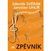 Zpěvník - Zdeněk Svěrák, Jaroslav Uhlíř - 120 nejznámějších hitů