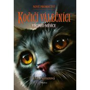 Kočičí válečníci - Nové proroctví 2 - Východ měsíce