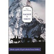 Nacisté v Tibetu - Záhada expedice SS pod vedením Ernsta Schäfera