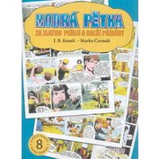 Modrá pětka - Za zlatou peřejí a jiné příběhy