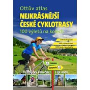 Nejkrásnější české cyklotrasy - 100 výletů na kolech