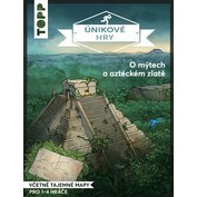 Únikové hry - O mýtech a aztéckém zlatě