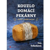 Kouzlo domácí pekárny