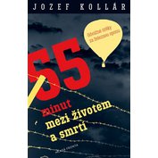55 minut mezi životem a smrtí