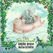 CD - Kdyby prase mělo křídla