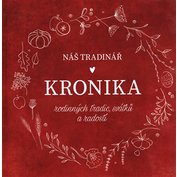 Náš Tradinář - Kronika rodinných tradic, svátků a radostí