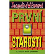 První starosti