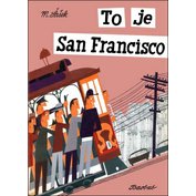 To je San Francisco