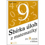 Sbírka úloh z matematiky pro 9. ročník s klíčem