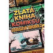 Zlatá kniha komiksů Vlatislava Tomana 2: Příběhy psané střelným prachem