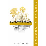 Snadno a rychle - Květové esence