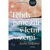 Tehdy jsme žili v letní zemi