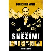 Sněžím! Deník bílé mafie