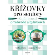 Křížovky pro seniory - Zajímavoti o zahradě a bylinkách