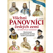 Všichni panovníci českých zemí (od roku 623 až po současnost) – nové vydání r. 2018