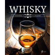 Whisky - Historie, Výroba, Značky